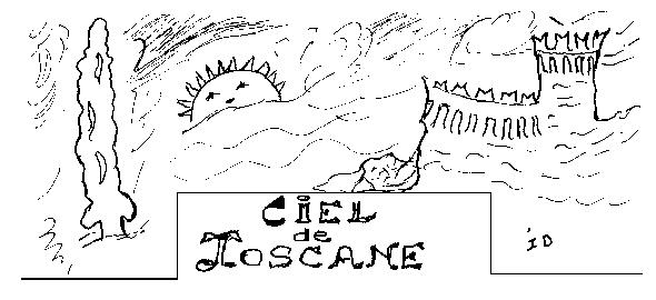 Dessin d'Irna DUBREUIL illustrant son poème "CIEL DE TOSCANE".