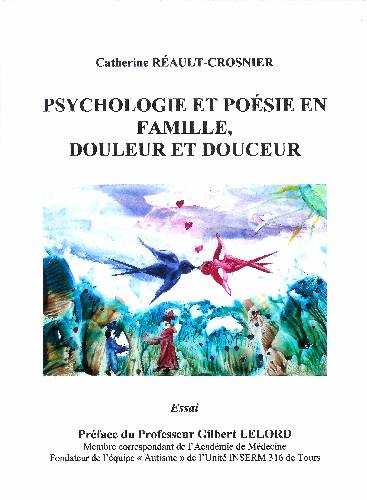 Couverture du livre Psychologie et poésie en famille, douleur et douceur, de Catherine Réault-Crosnier.
